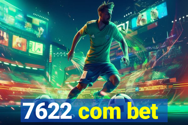 7622 com bet